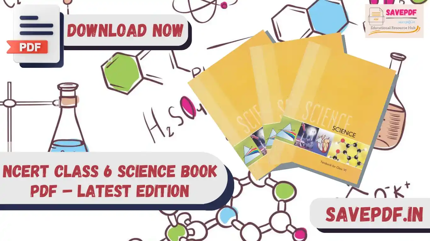 NCERT Class 6 Science Book PDF – Latest Edition