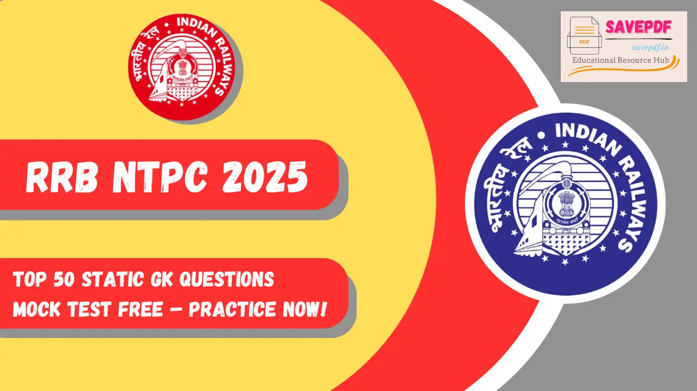 RRB NTPC 2025 Top 50 Static GK Questions Mock Test