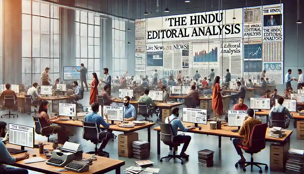 Analysis of The Hindu Editorial – November 21, 2024